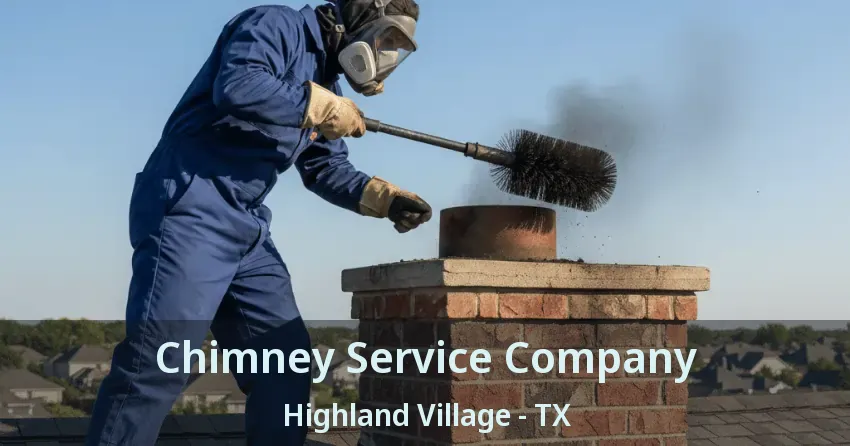 Chimney Service Company Highland Village - TX