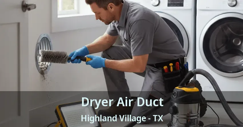 Dryer Air Duct Highland Village - TX