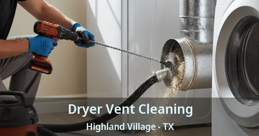 Dryer Vent Cleaning Highland Village - TX