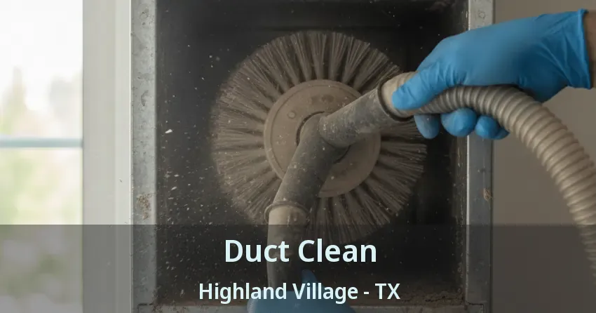 Duct Clean Highland Village - TX